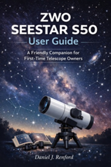 ZWO SEESTAR S50 User Guide - A Friendly Companion for First-Time Telescope Owners - cover