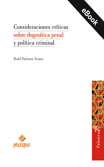 Consideraciones críticas sobre dogmática penal y política criminal - cover