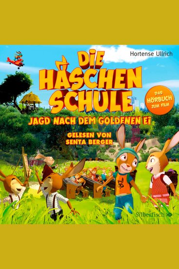 Die Häschenschule - Jagd nach dem goldenen Ei - Das Original-Hörbuch zum Film - cover