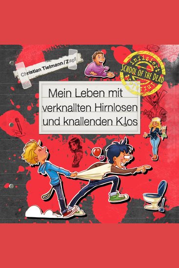 School of the dead 2: Mein Leben mit verknallten Hirnlosen und knallenden Klos - cover