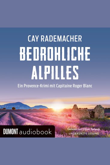 Bedrohliche Alpilles - Ein Provence-Krimi mit Capitaine Roger Blanc - cover