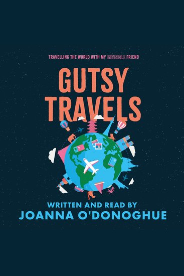 Gutsy Travels - Travelling the World With My Invisible Friend - cover