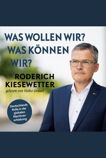 Was wollen wir? Was können wir?: Deutschlands Rolle in der globalen Machtverschiebung | Verteidigungspolitik und die Zukunft der Bundeswehr nach der "Zeitenwende" - cover