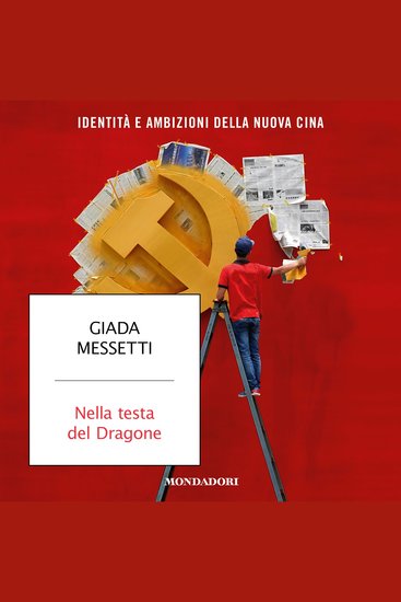 Nella testa del Dragone - Identità e ambizioni della Nuova Cina - cover
