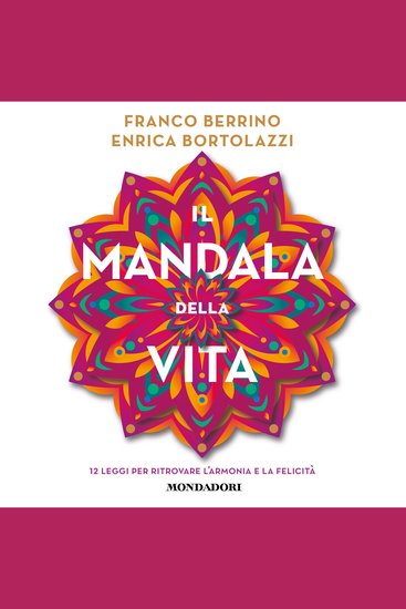 Il mandala della vita - 12 leggi per ritrovare l'armonia e la felicità - cover