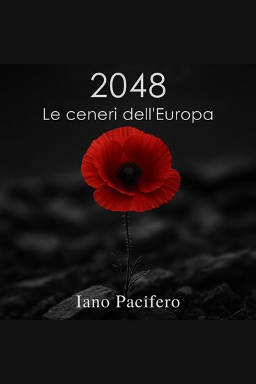 2048 Le Ceneri dell’Europa - restare liberi nell'epoca del controllo totale - cover