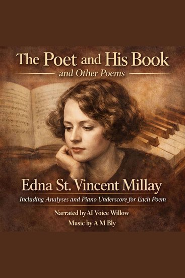 The Poet And His Book and Other Poems - Including Analyses and Piano Underscore for each poem - cover