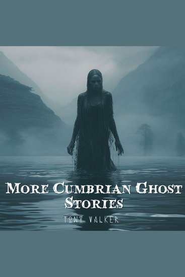 More Cumbrian Ghost Stories - cover
