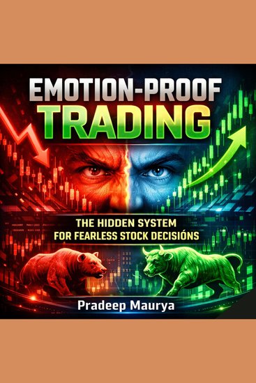 Emotion-Proof Trading: The Hidden System for Fearless Stock Decisions - cover