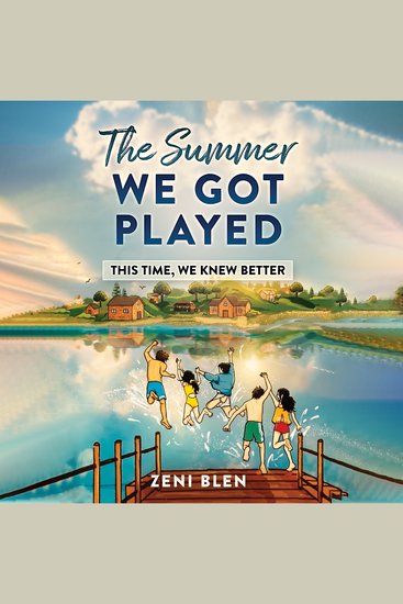 The Summer We Got Played - This Time We Knew Better Book 3 - cover