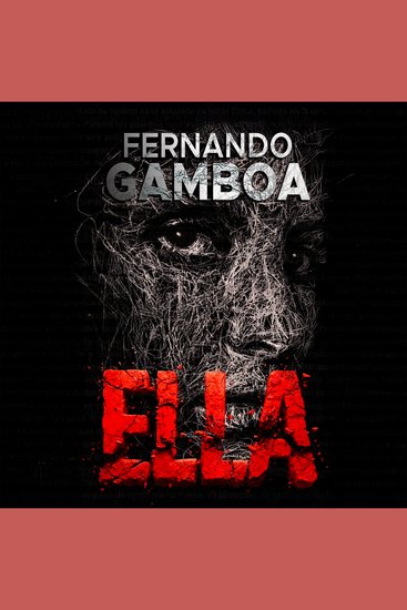 ELLA: Hasta la muerte Todo es mentira - Serie Nuria Badal nº 2 - Un thriller noir psicológico - cover