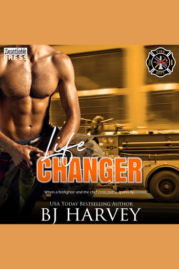 Life Changer - A Single Dad Firefighter Rom Com (Chicago First Responders Book Two) - cover