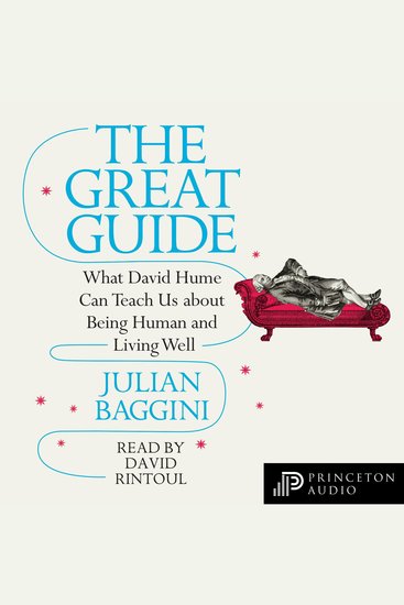 The Great Guide - What David Hume Can Teach Us about Being Human and Living Well - cover