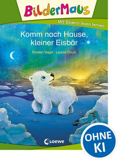 Bildermaus - Komm nach Hause kleiner Eisbär - Mit Bildern lesen lernen - Ideal für die Vorschule und Leseanfänger ab 5 Jahre - cover
