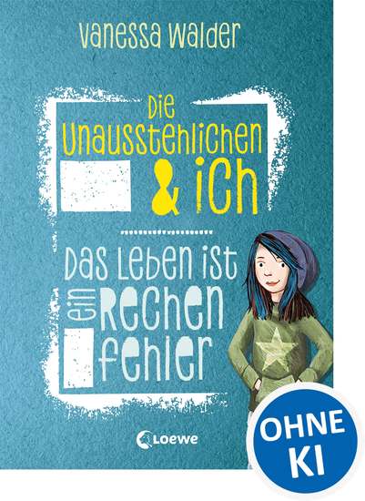 Die Unausstehlichen & ich (Band 1) - Das Leben ist ein Rechenfehler - cover
