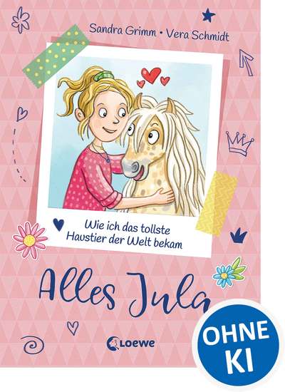 Alles Jula (Band 1) - Wie ich das tollste Haustier der Welt bekam - Erstlesebuch für Mädchen ab 7 Jahre - Kinderbuch Erstleser - cover