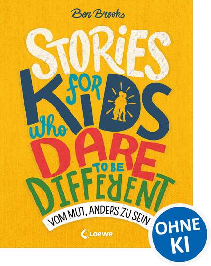 Stories for Kids Who Dare to be Different - Vom Mut anders zu sein - ausgezeichnet mit dem Lesekompass 2020 - cover