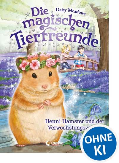 Die magischen Tierfreunde (Band 9) - Henni Hamster und der Verwechslungszauber - Erstlesebuch mit süßen Tieren ab 7 Jahre - cover