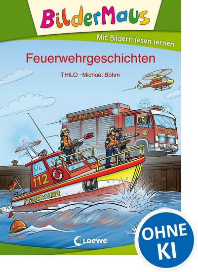 Bildermaus - Feuerwehrgeschichten - Mit Bildern lesen lernen - Ideal für die Vorschule und Leseanfänger ab 5 Jahre - cover