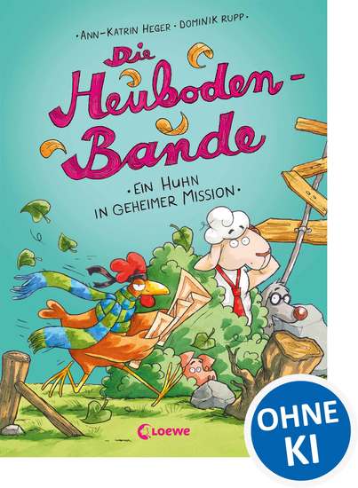 Die Heuboden-Bande - (Band 3) Ein Huhn in geheimer Mission - Erstlesebuch für Mädchen und Jungen ab 6 Jahre - Kinderbuch Vorlesebuch Vorlesen Erstleser - cover