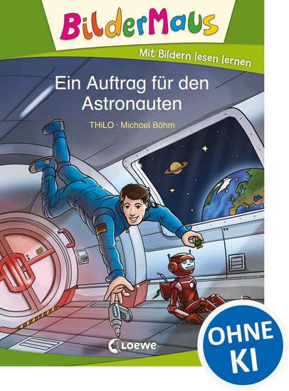 Bildermaus - Ein Auftrag für den Astronauten - Mit Bildern lesen lernen - Ideal für die Vorschule und Leseanfänger ab 5 Jahre - cover