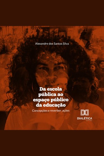 Da escola pública ao espaço público da educação - concepções e reverbera_ções - cover
