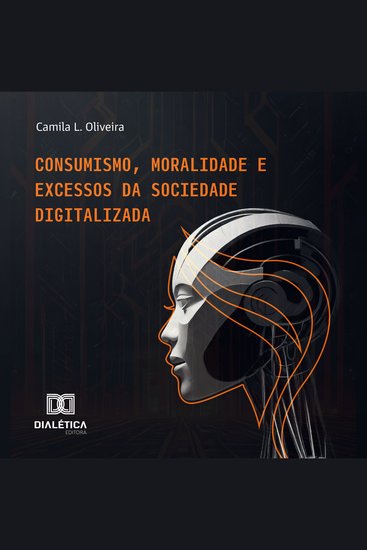 Consumismo Moralidade e Excessos da Sociedade Digitalizada - cover