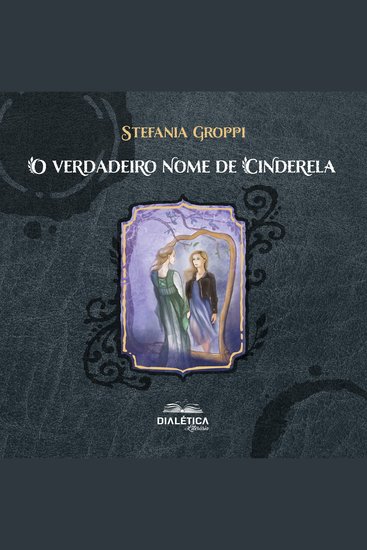 O verdadeiro nome de Cinderela - cover