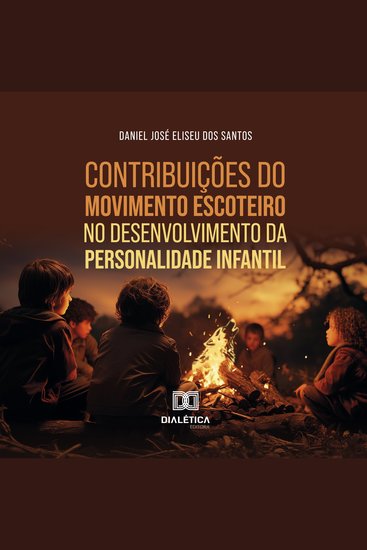Contribuições do Movimento Escoteiro no desenvolvimento da personalidade infantil - cover