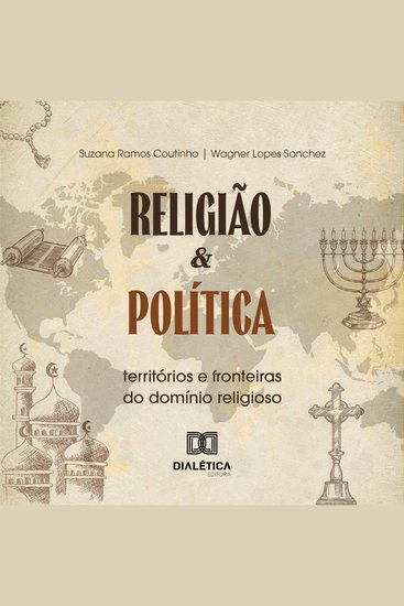 Religião e Política - territórios e fronteiras do domínio religioso - cover