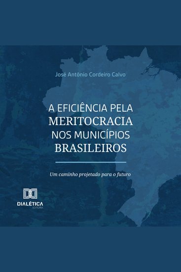 A eficiência pela meritocracia nos municípios brasileiros - cover