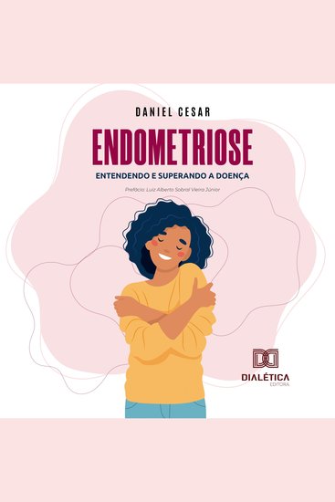 Endometriose - entendendo e superando a doença - cover