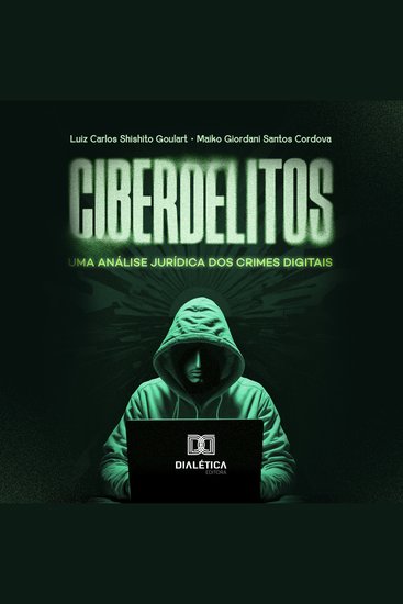 Ciberdelitos - uma análise jurídica dos crimes digitais - cover