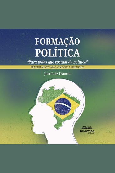 Formação Política - "Para todos que gostam da política" – principalmente para candidatos a vereadores - cover