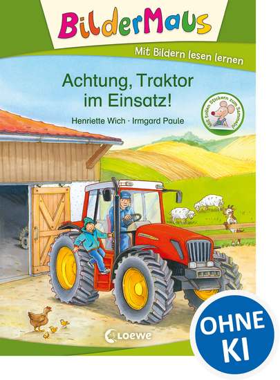 Bildermaus - Achtung Traktor im Einsatz! - Mit Bildern lesen lernen - Ideal für die Vorschule und Leseanfänger ab 5 Jahre - cover