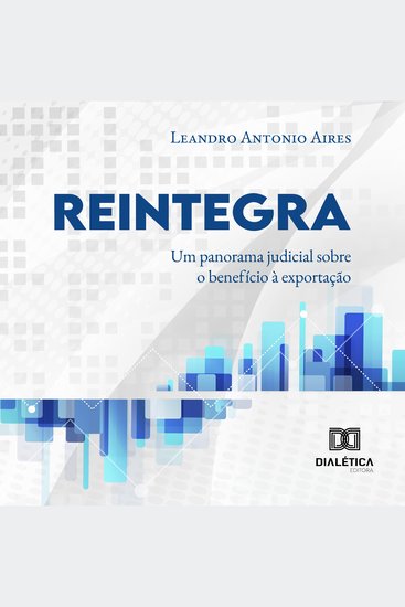Reintegra - um panorama judicial sobre o benefício à exportação - cover