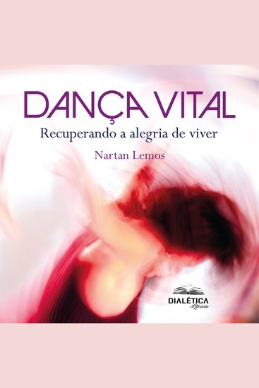 Dança Vital - recuperando a alegria de viver - cover