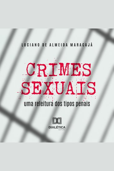Crimes sexuais - uma releitura dos tipos penais - cover