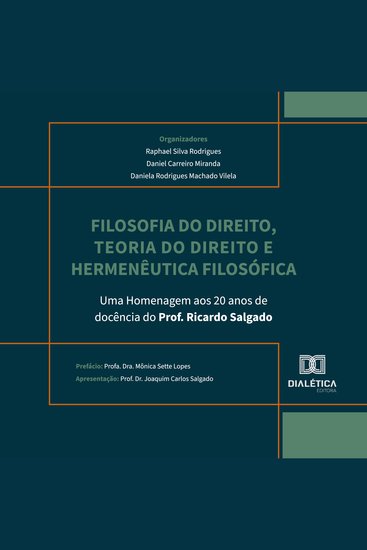 Filosofia do Direito Teoria do Direito e Hermenêutica Filosófica - uma homenagem aos 20 anos de docência do Prof Ricardo Salgado - cover