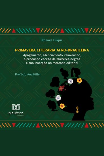 Primavera Literária Afro-brasileira - apagamento silenciamento reinvenção a produção escrita de mulheres negras e sua inserção no mercado editorial - cover