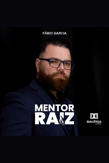 Mentor Raiz - a história de quem tem conhecimento na prática - cover