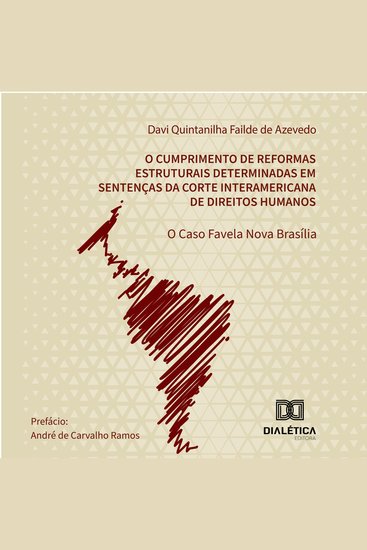 Cumprimento de Reformas Estruturais Determinadas em Sentenças da Corte Interamericana de Direitos Humanos - o Caso Favela Nova Brasília - cover