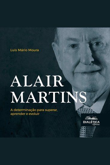 Alair Martins - a determinação para superar aprender e evoluir - cover