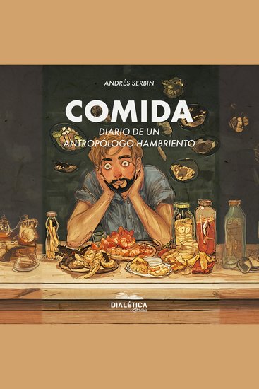 Comida - diario de un antropólogo hambriento - cover
