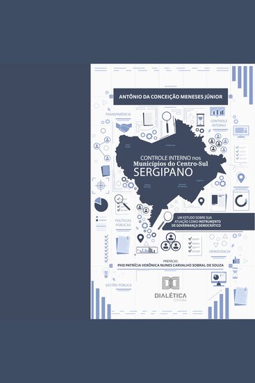 Controle Interno nos Municípios do Centro-Sul Sergipano - um estudo sobre sua atuação como instrumento de governança democrático - cover