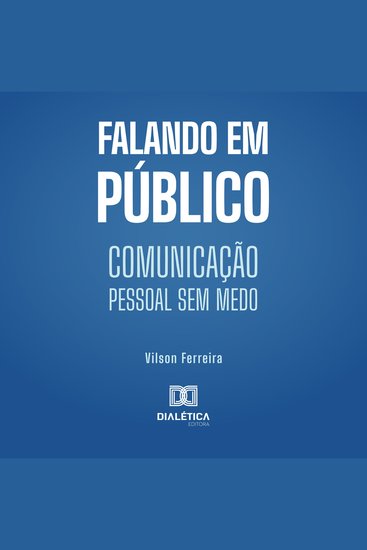 Falando em Público - Comunicação pessoal sem medo - cover