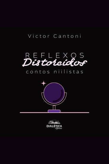 Reflexos Distorcidos - contos niilistas - cover