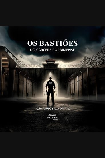 Os Bastiões do Cárcere Roraimense - cover