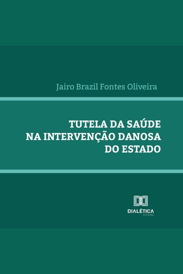 Tutela da saúde na intervenção danosa do Estado - cover