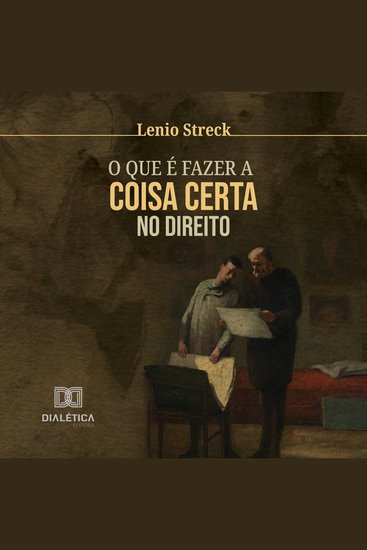 O que é fazer a coisa certa no Direito - cover